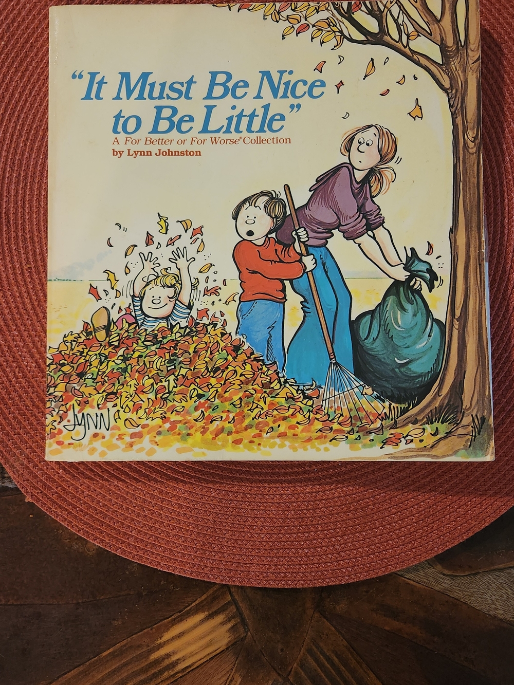 For Better Or For Worse "It Must Be Nice To Be Little"-by Lynn Johnston